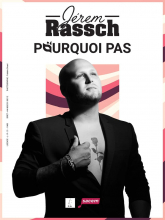 Jerem Rassch dans Pourquoi pas Jerem Rassch dans Pourquoi pas