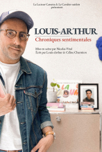 Louis-Arthur dans Chroniques sentimentales
