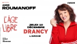 ANNE ROUMANOFF : L'AGE LIBRE ANNE ROUMANOFF : L'AGE LIBRE