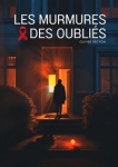 Les murmures des oubliés Les murmures des oubliés